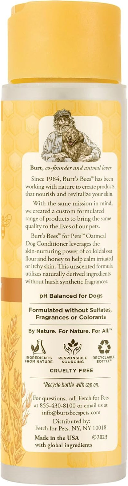 Burts Bees for Pets Oatmeal Dog Conditioner, Fragrance-Free, 10 Fl Oz | Colloidal Oat Flour and Honey Moisturize and Soften Dry Coats; Ph-Balanced, 95% Natural Origin7