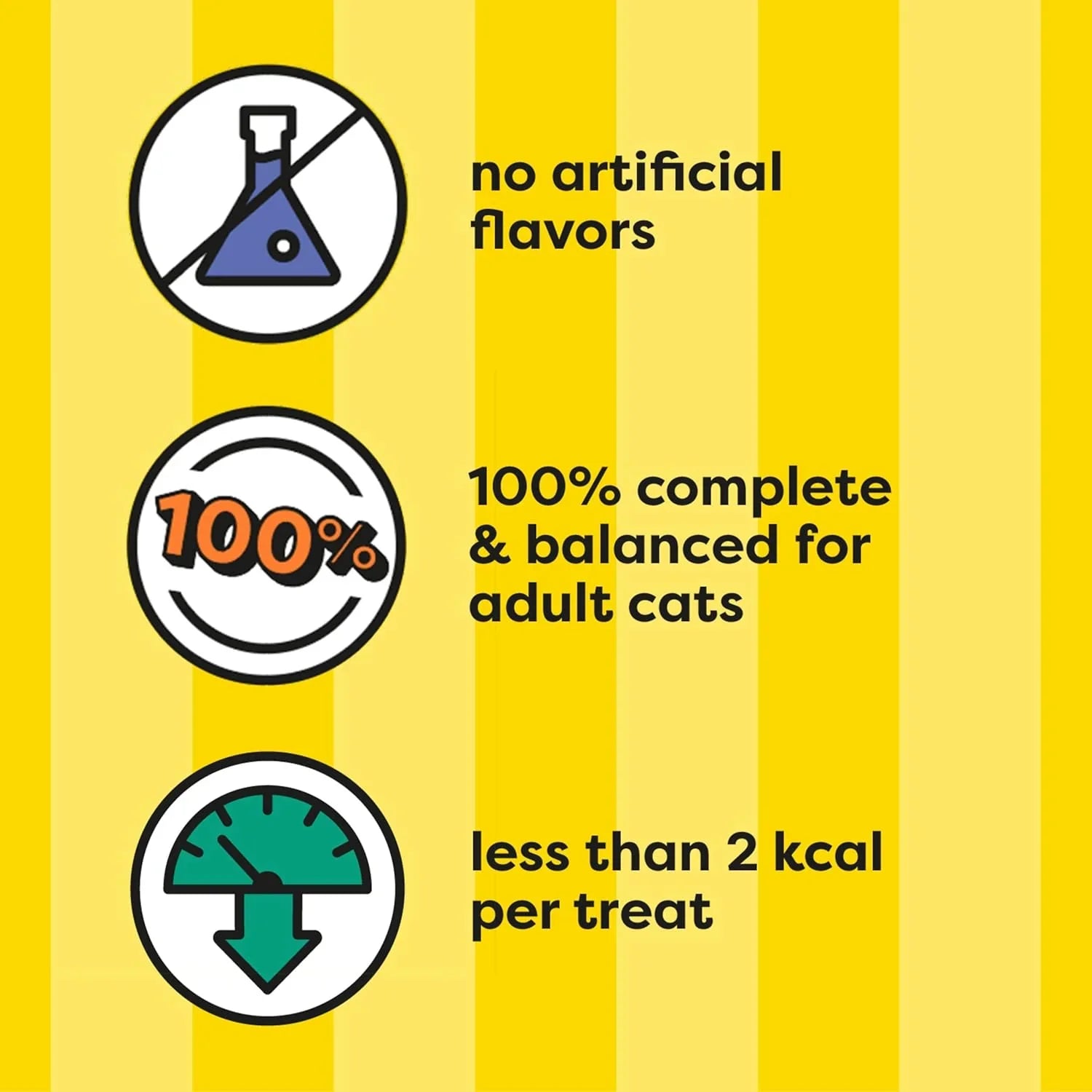 cat-treats-with-no-artificial-flavors-100-complete-balanced-for-adult-cats-under-2-kcal-per-treat