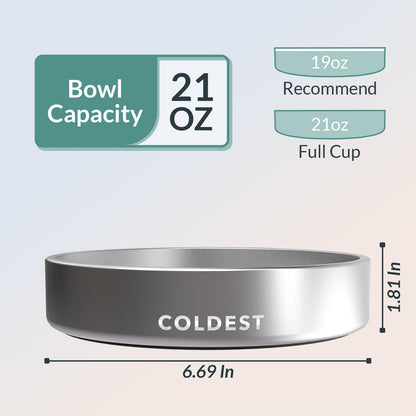 Coldest Dog Bowl - anti Rust Metal, Non Slip, 3 Layers Insulated Stainless Steel Dog Bowls - Spill Proof & Heavy Duty - Water Bowl for Dogs, Cats, Dish Washer Safe (21 Oz, Polished Stainless Steel)4